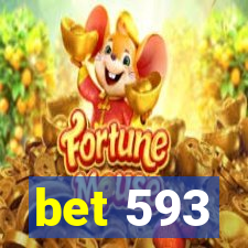 bet 593